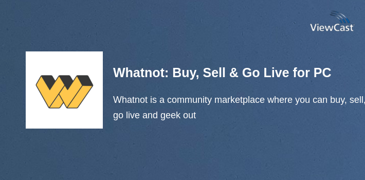 Whatnot: Buy, Sell & Go Live for PC screenshot