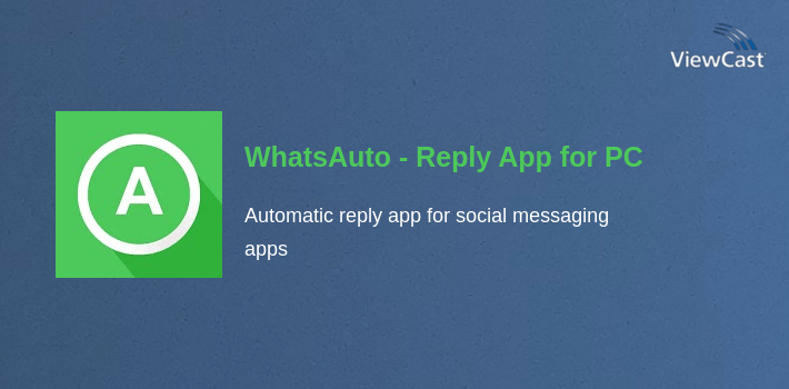 WhatsAuto - Reply App for PC screenshot