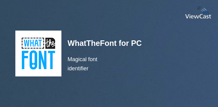 WhatTheFont for PC screenshot