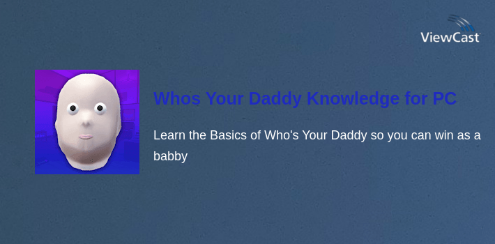 Whos Your Daddy Knowledge for PC screenshot