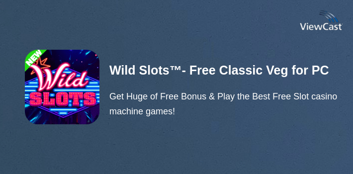 Wild Slots™- Free Classic Vegas slots games for PC screenshot