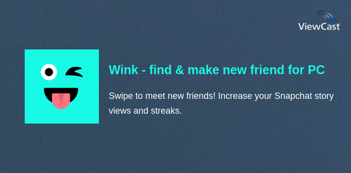 Wink - find & make new friends for PC screenshot