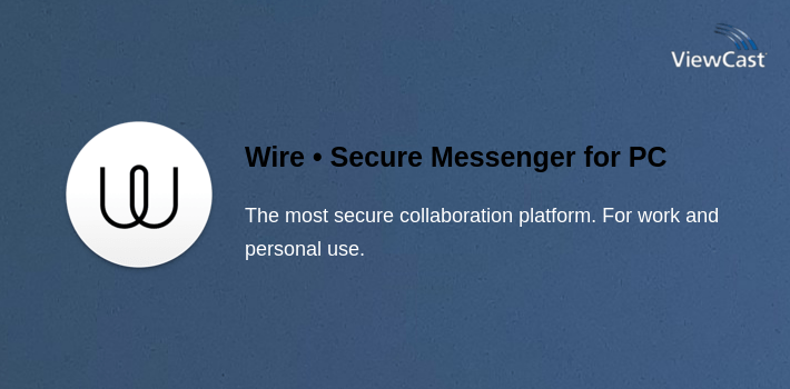 Wire • Secure Messenger for PC screenshot