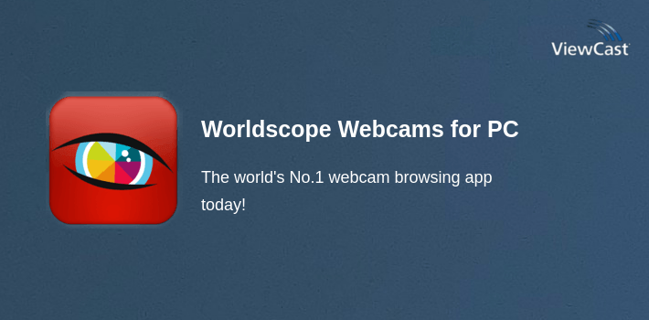 Worldscope Webcams for PC screenshot