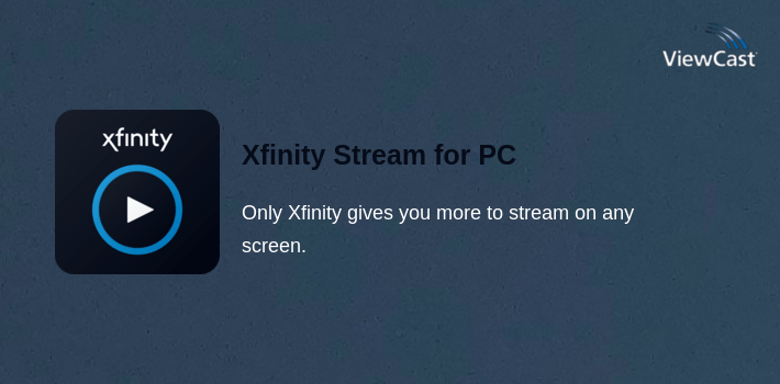 Xfinity Stream for PC screenshot