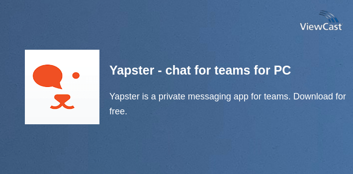 Yapster - chat for teams for PC screenshot