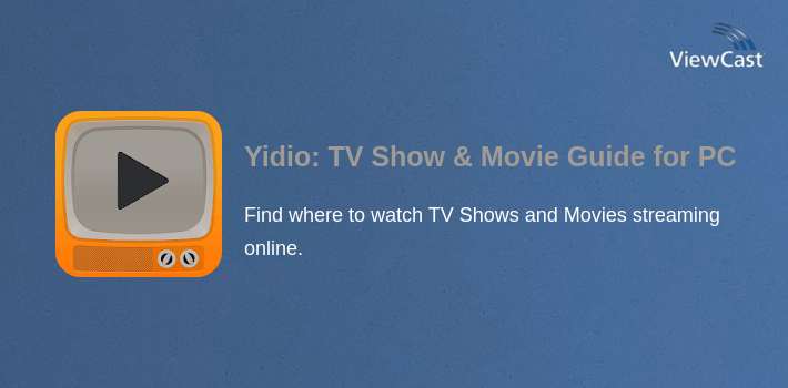 Yidio: TV Show & Movie Guide for PC screenshot