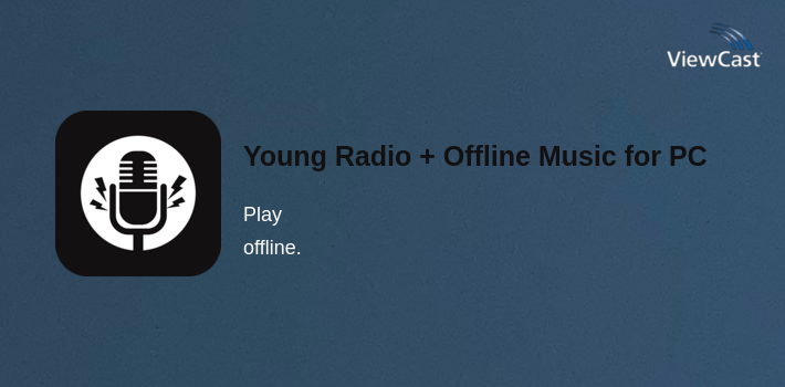 Young Radio + Offline Music for PC screenshot