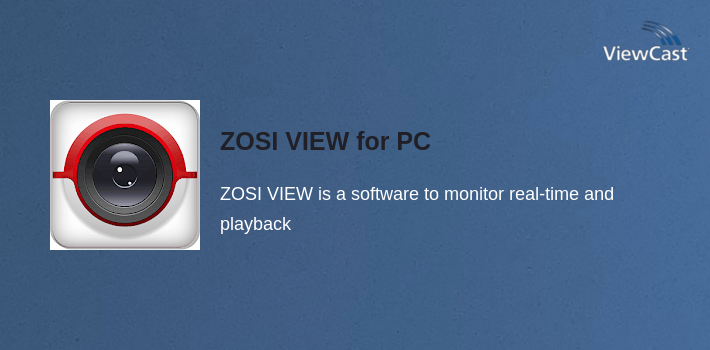ZOSI VIEW for PC screenshot